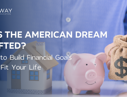 Has the American Dream Shifted? How to Build Financial Goals That Fit Your Life